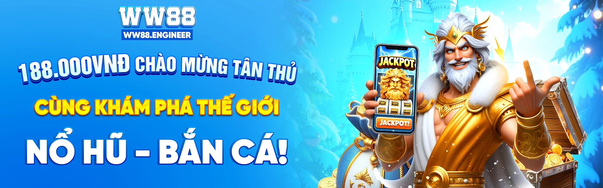 188.000VNĐ Chào mừng tân thủ, cùng khám phá thế giới Nổ hũ - Bắn cá!