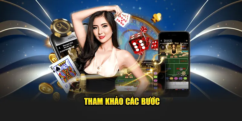 Tham khảo các bước